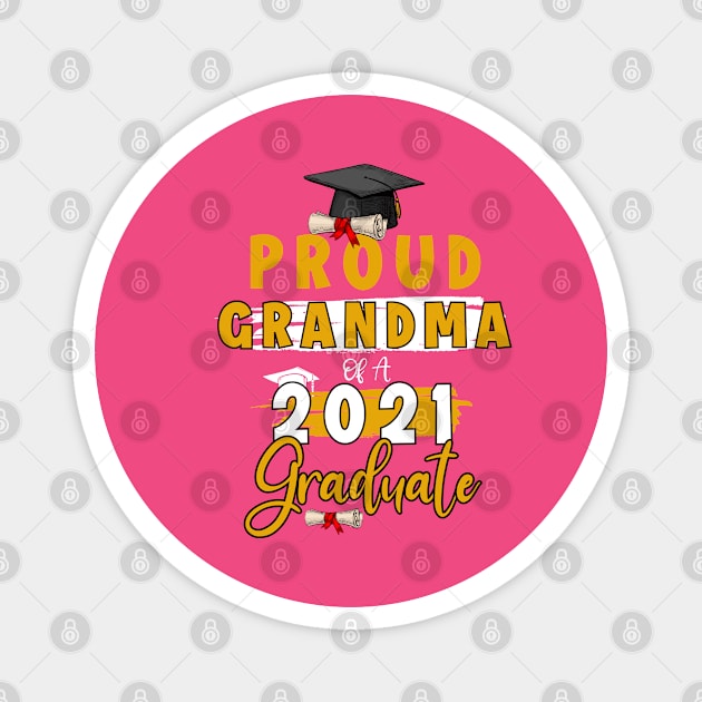 Proud grandma of a 2021 graduate shirt funny graduate for boys and girls and student who study in university and high school Magnet by dianoo